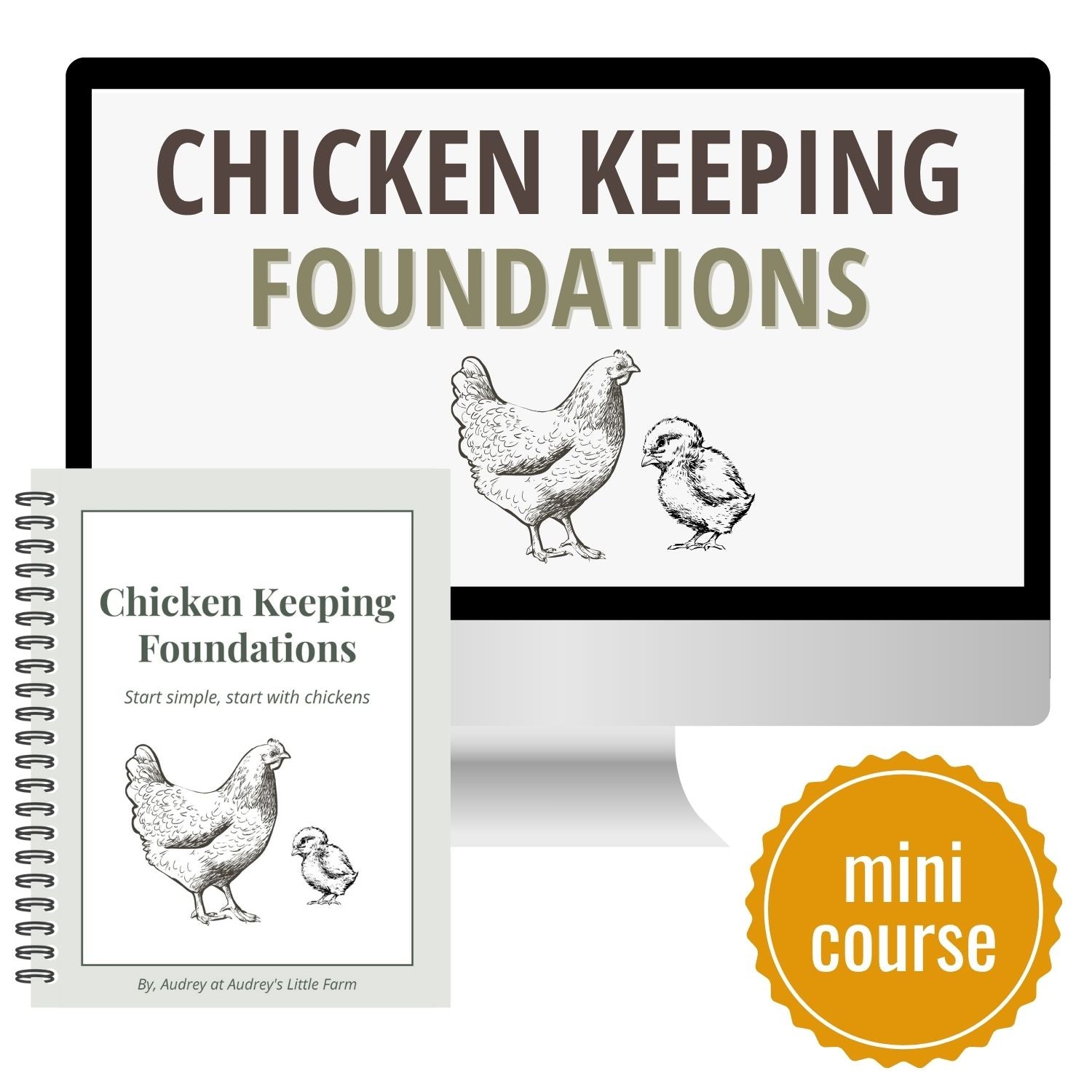 Chicken Keeping Foundations: Mini Course