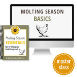 Masterclass: Molting Season Basics